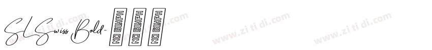 SL Swiss Bold字体转换